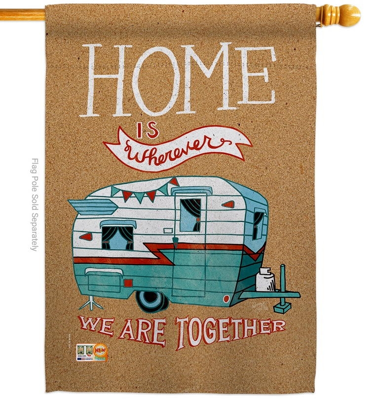 Home Is Wherever Camper House Flag