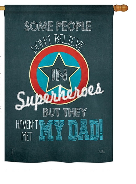 Superhero Dad House Flag
