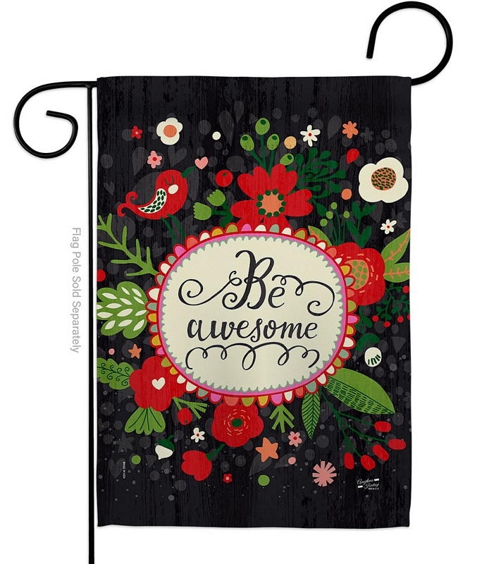 Be Awesome Garden Flag