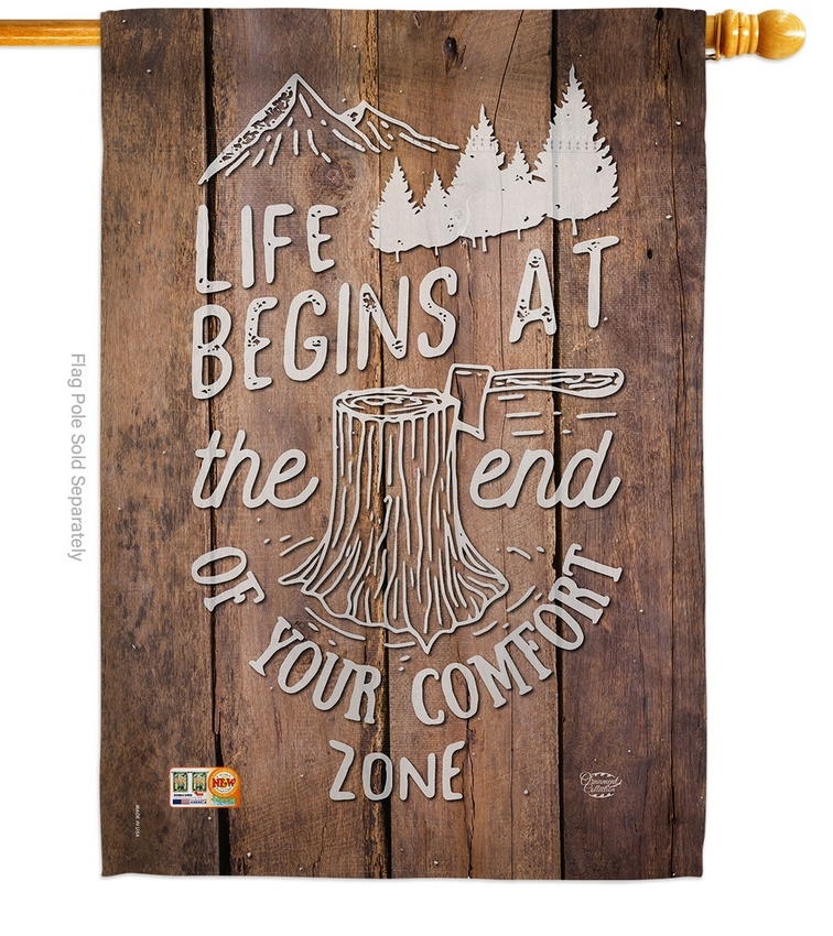End Of Your Comfort Zone House Flag