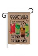 Cocktails are cheaper than therapy Garden Flag