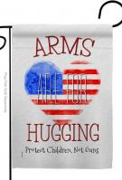 Arms Are For Hugging Garden Flag