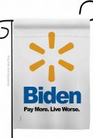 Biden Live Worse Garden Flag