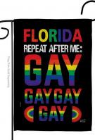 Florida Repeat After Me Gay Garden Flag
