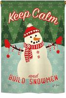 Keep Calm Build Snowmen House Flag