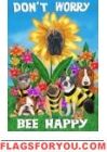 Bee Happy Dogs House Flag