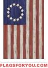 Betsy Ross Rustic House Flag