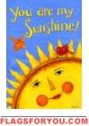 You are my Sunshine House Flag