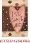 Love Sweet Love House Flag