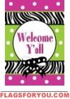 Welcome Y'all Zebra Stripe House Flag