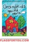 Grandkids Spoiled Here Garden Flag
