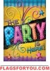Party Here Garden Flag