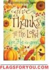 Give Thanks To The Lord Garden Flag