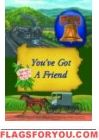 You've Got A Friend Garden Flag