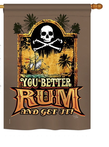 You Better Rum & Get It House Flag