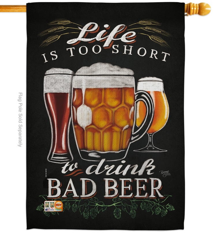 Drink Bad Beer House Flag