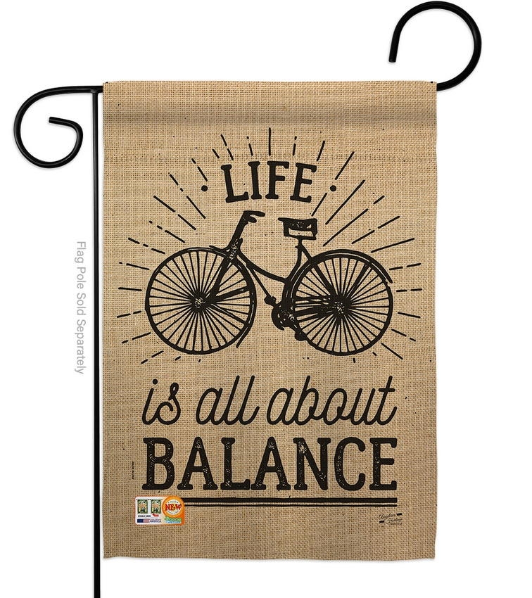 Life Is All About Balance Garden Flag