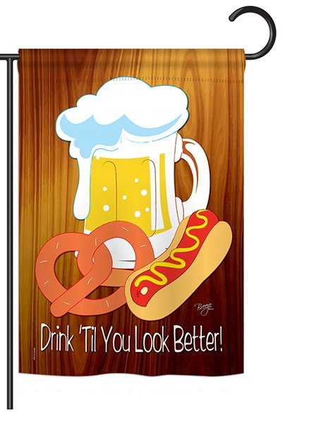 Drink \'Til You Look Better Garden Flag