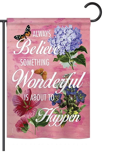 Always Believe Garden Flag