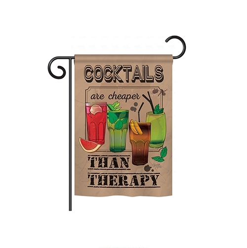 Cocktails are cheaper than therapy Garden Flag
