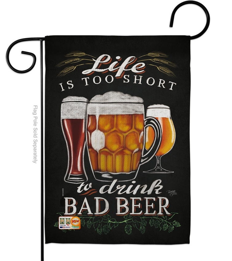 Drink Bad Beer Garden Flag
