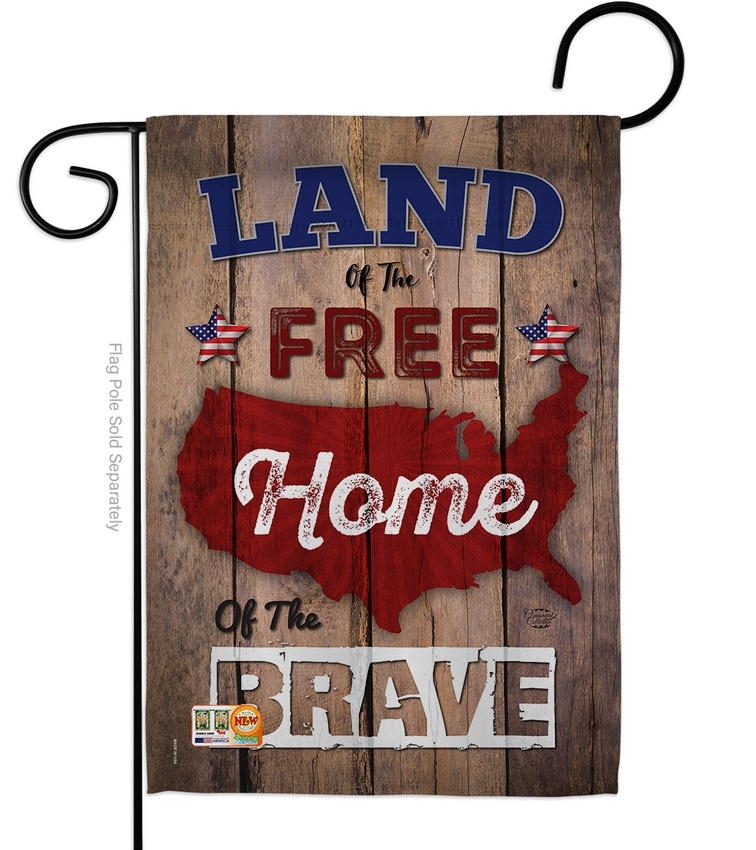 Land Of The Free, Home Brave Garden Flag