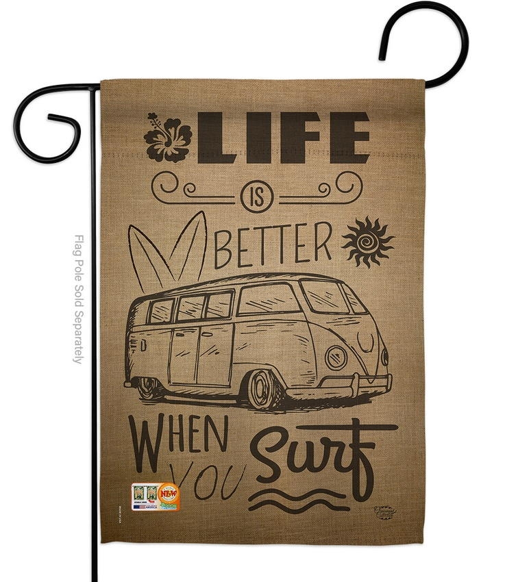 Life Is Better When You Surf Kombi Bus Garden Flag