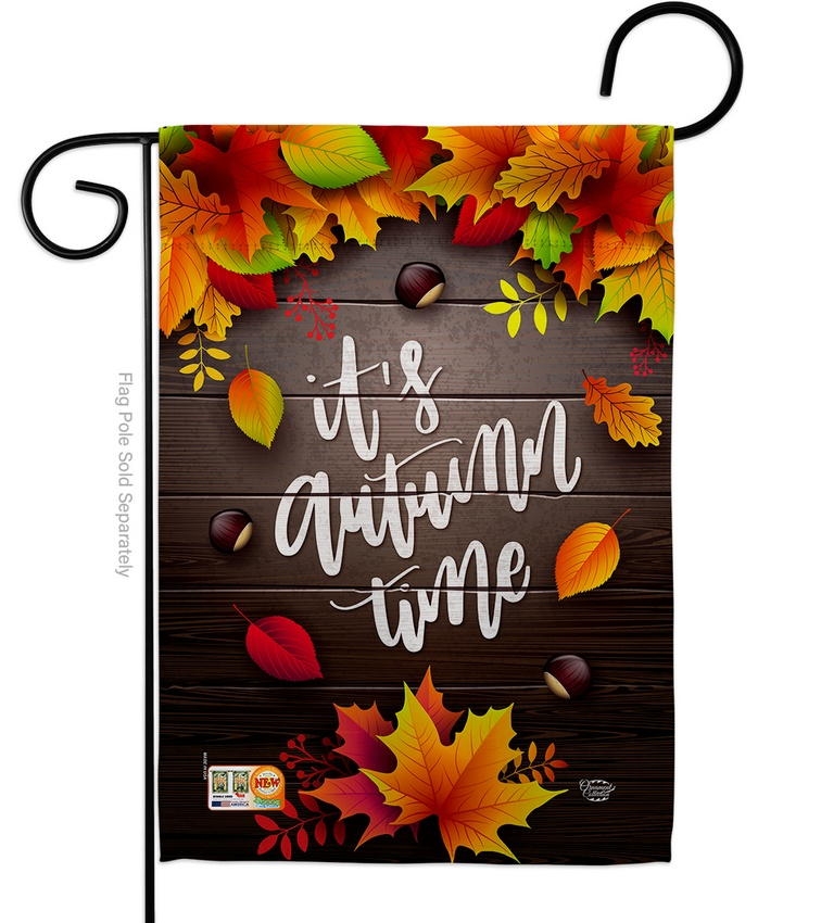 It\'s Autumn Time Leaves Garden Flag