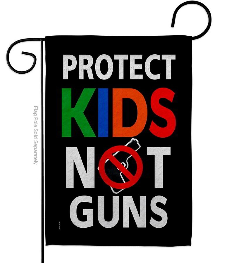 Protect Kids Not Guns Garden Flag