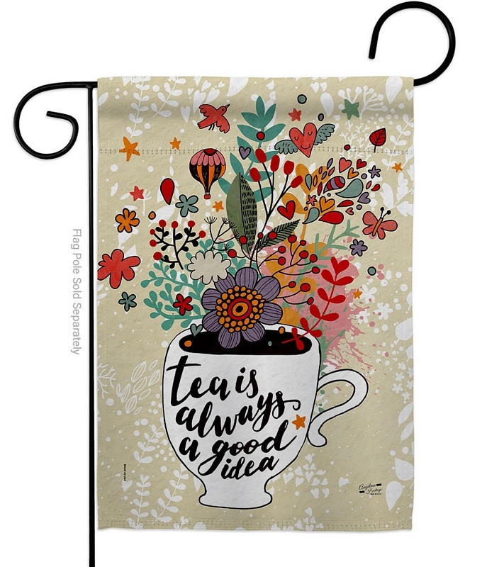 Tea Is Good Garden Flag