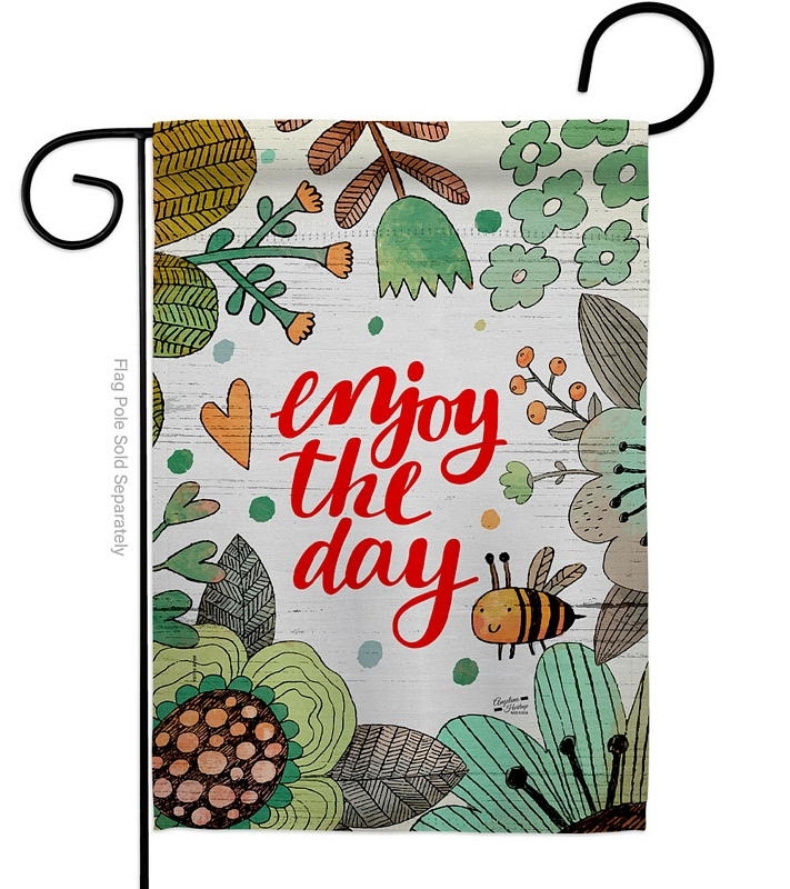 Enjoy The Day Garden Flag