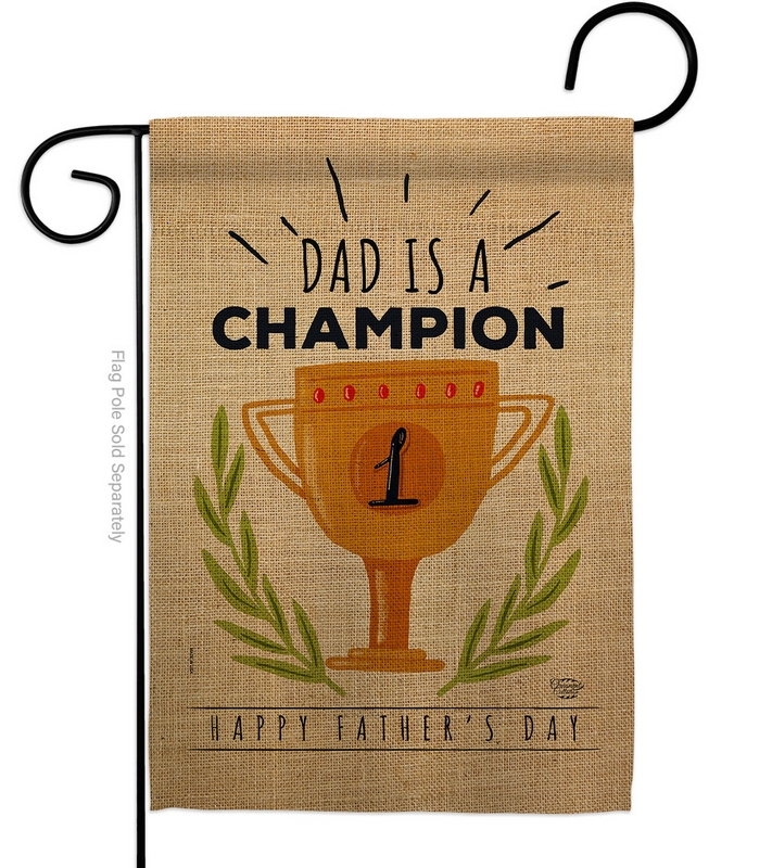 Dad Is Champion Garden Flag