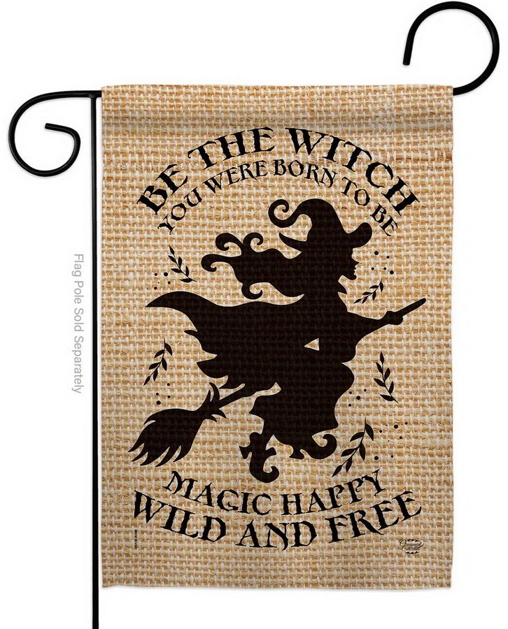 Be The Witch Garden Flag