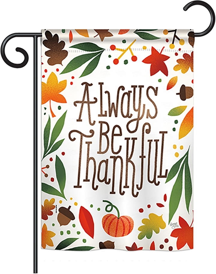 Always Be Thankful Garden Flag