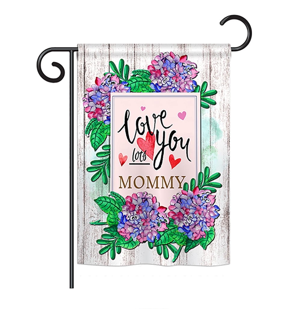 Love You Lots Mommy Garden Flag