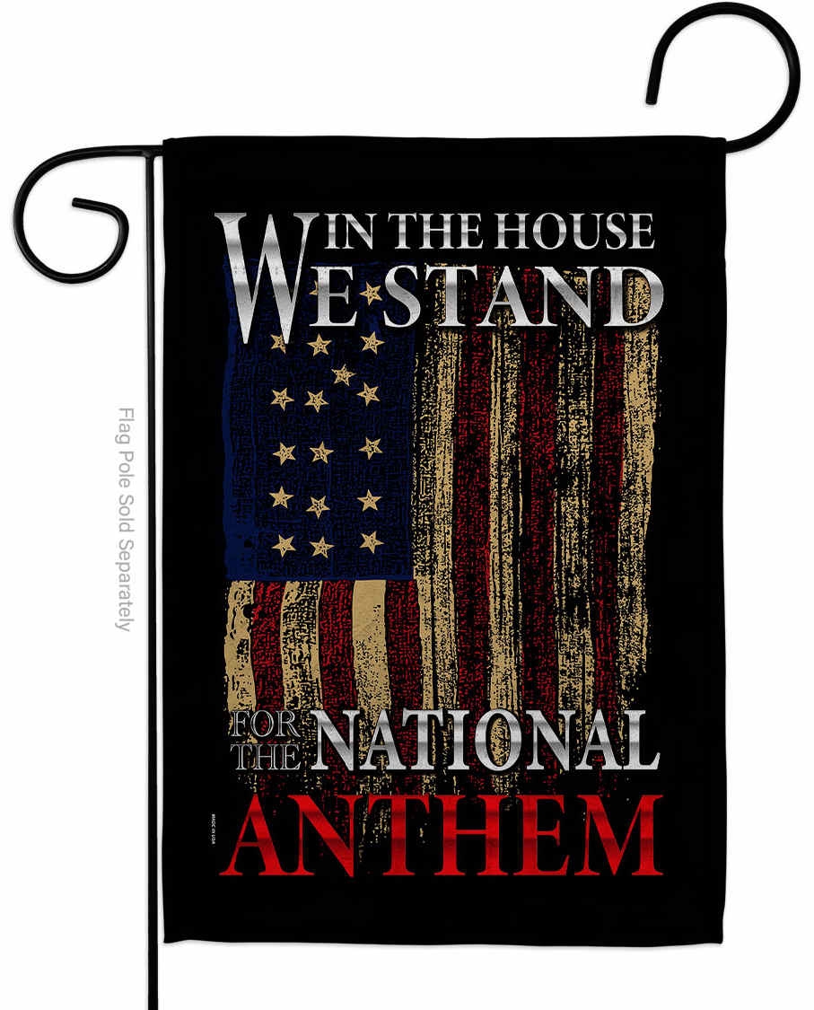 We Stand For National Anthem Garden Flag