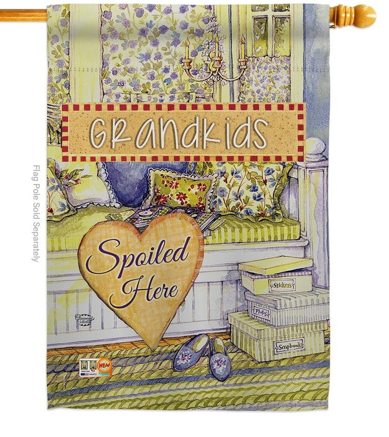 Grandkids Spoiled Here Decorative House Flag