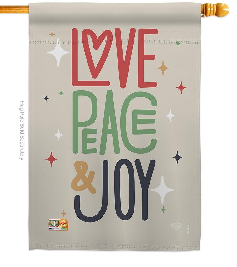 Love Peace & Joy House Flag