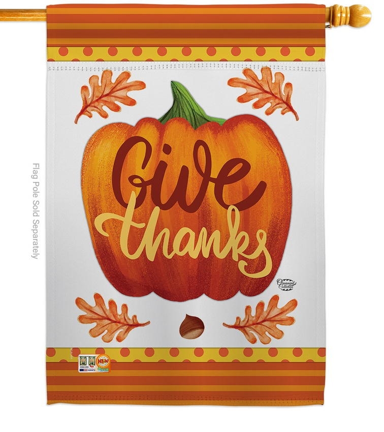 Pumpkin Give Thanks House Flag