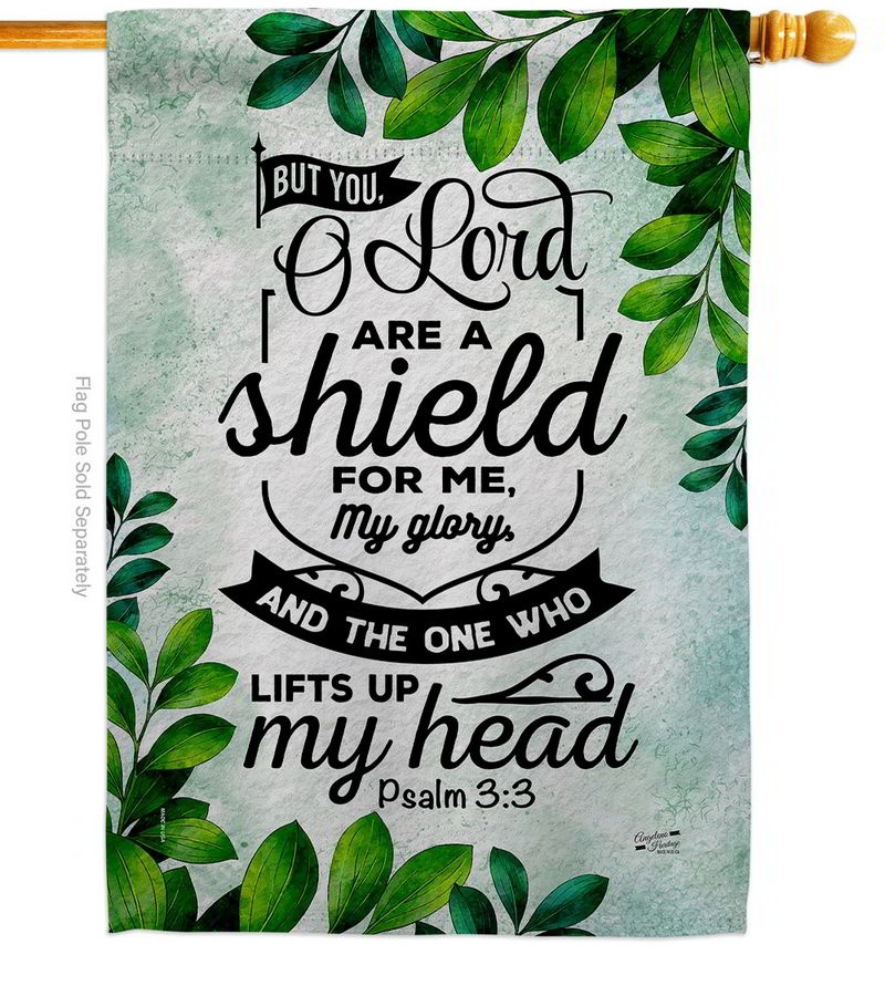 O Lord Are A Shield House Flag