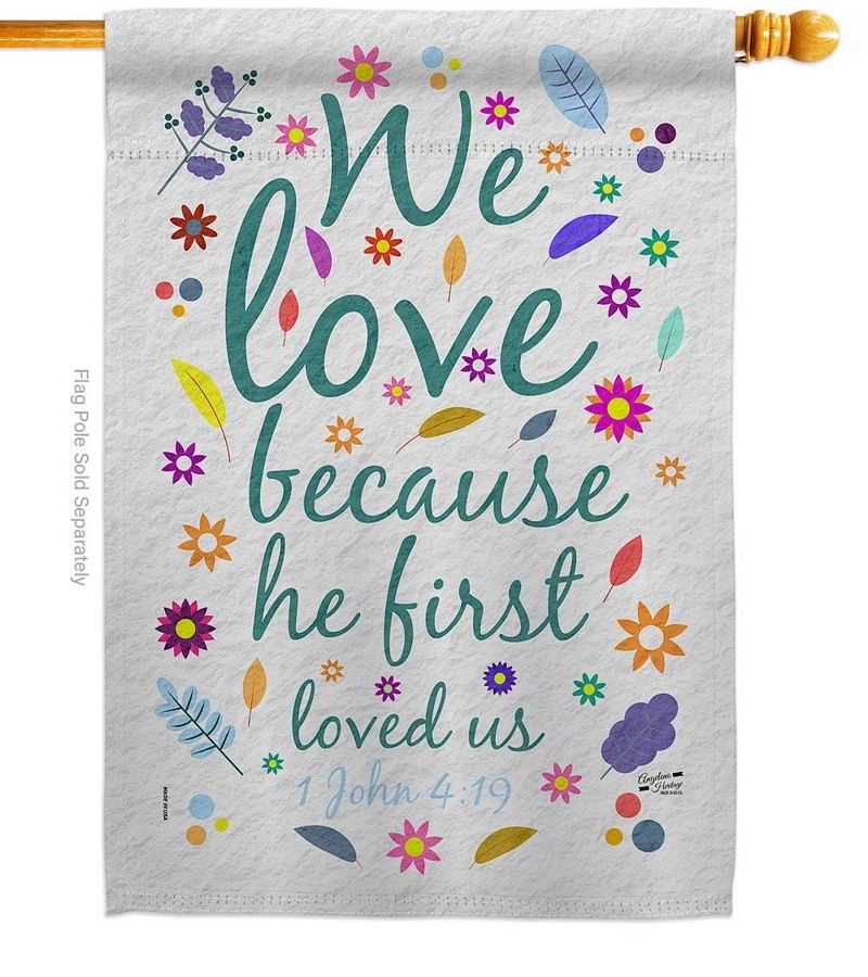 He First Love Us House Flag