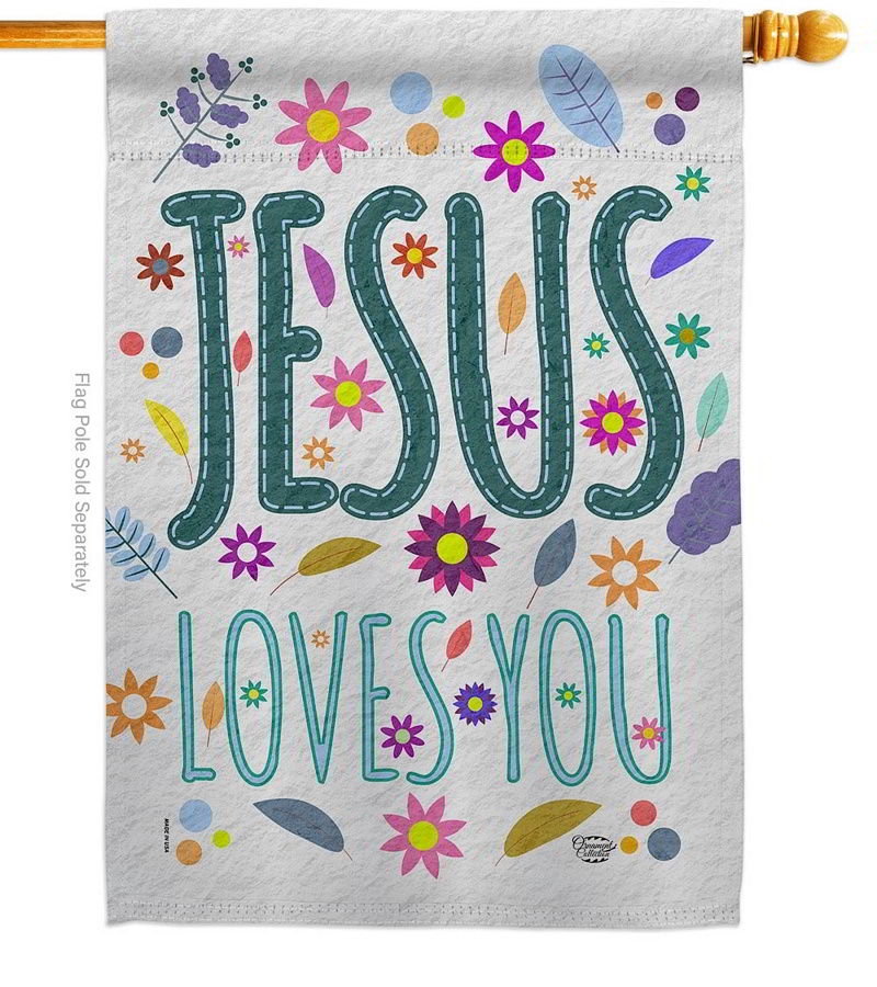 Jesus Loves You House Flag