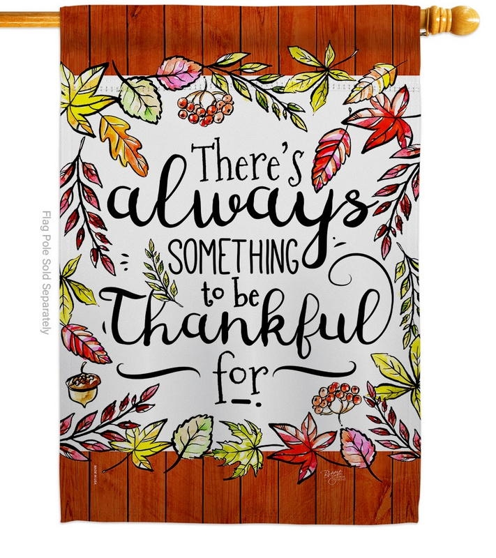 Always Something Thankful House Flag