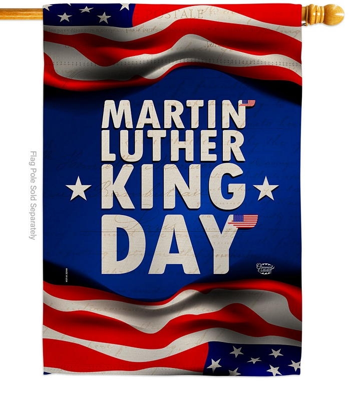 Martin Luther King Day House Flag