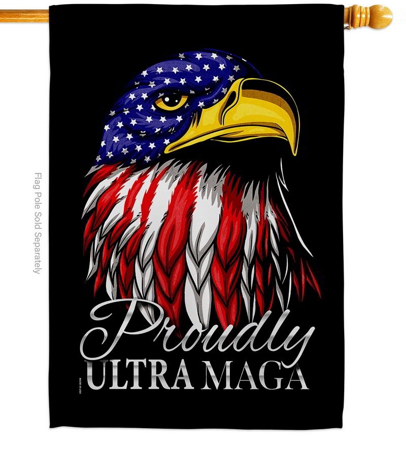 Eagle Ultra MAGA House Flag