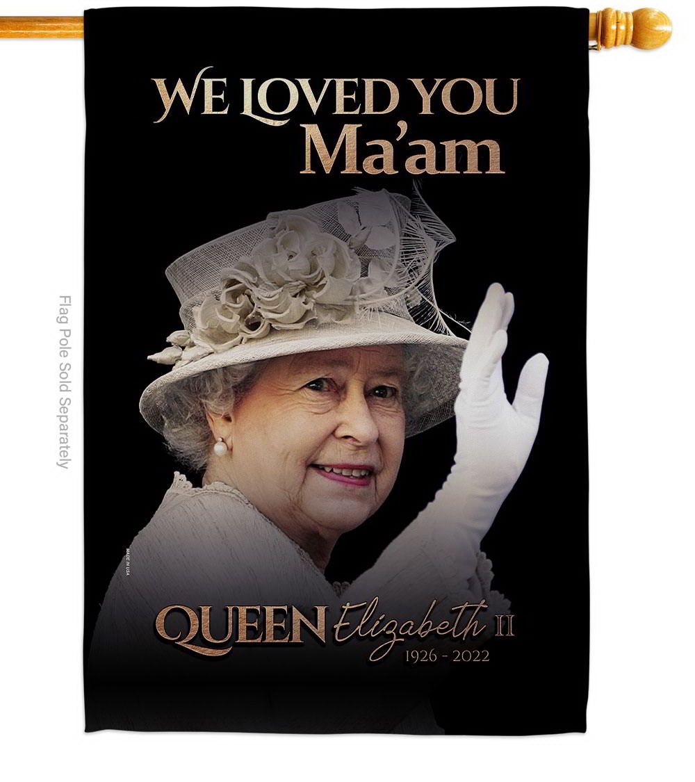 We Loved You Ma'am House Flag