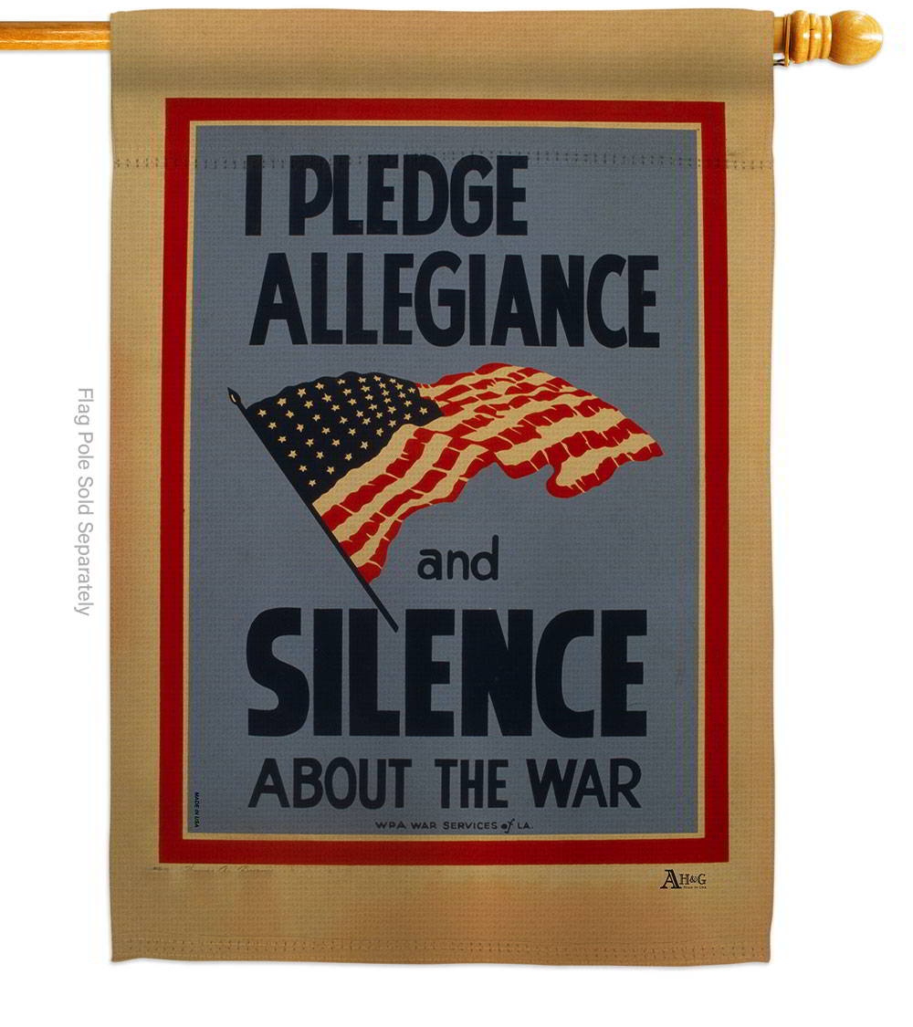 I Pledge Allegiance And Silence House Flag