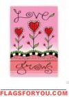 Love Grows Garden Flag - 1 left