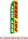 Buy Here Pay Here (Sideways) Feather Flag 2.5' x 11.5'