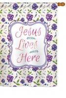Jesus Lives Here House Flag